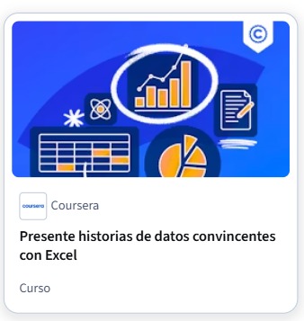 Presente historias de datos convincentes con Excel — Coursera